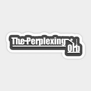 The Perplexing Orb Logo Sticker